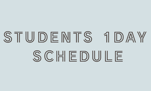 STUDENTS 1DAY SCHEDULE